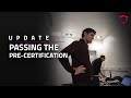 Passing the pre-certification
