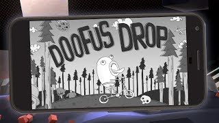 Doofus Drop | Mobile+