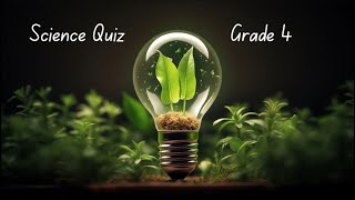 4th Grade Science Quiz: Fun Challenges for Young Learners!