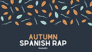 Mix Spanish Rap [AUTUMN 2020]