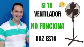 Si tu ventilador no funciona, haz esto