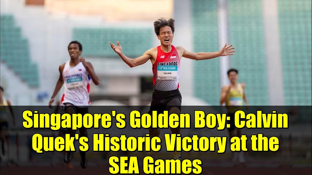Singapore's Golden Boy: Calvin Quek's Historic Victory at the SEA Games