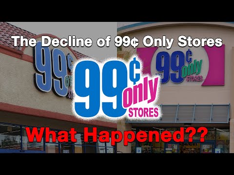 The Decline of 99 Cents Only Stores...What Happened?