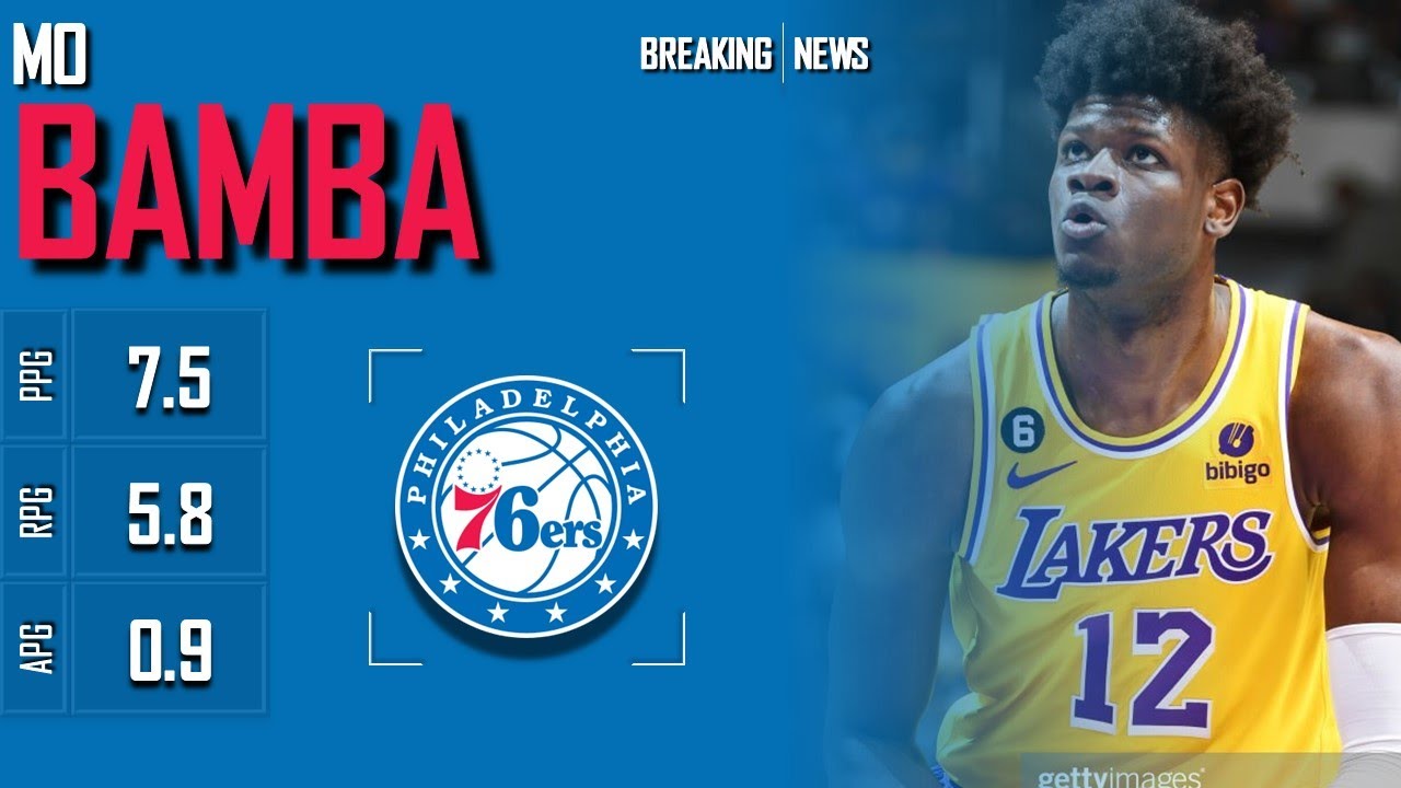PHILADELPHIA 76ERS: Mo Bamba ᴴᴰ