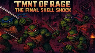 TMNT of Rage: The Final Shell Shock (Genesis Mod) – Turtles Take on Streets of Rage!