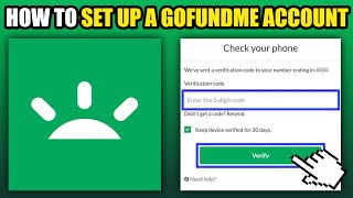 How To Set Up a GoFundMe Account (2023)