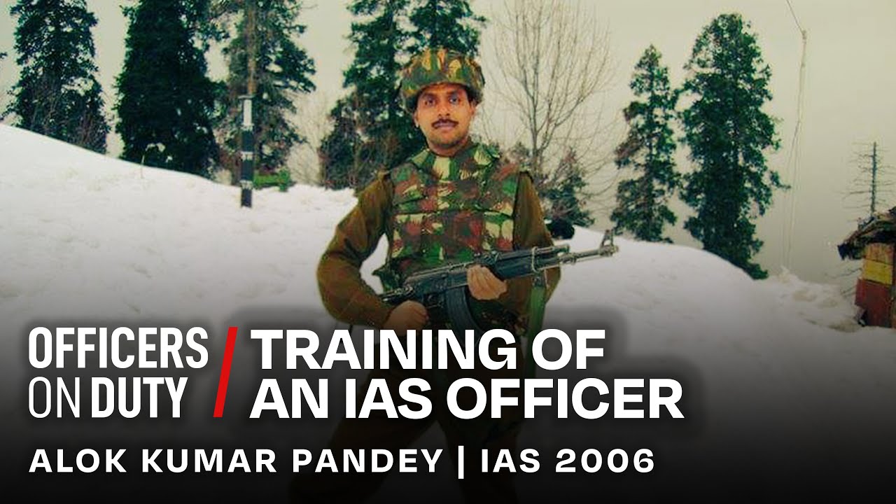 Training Of An IAS Officer In India IAS Alok Kumar Pandey Officers training-of-an-ias-officer-in-india-ias-alok-kumar-pandey-officers