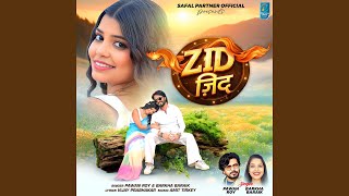 ZID - Pawan Roy, Barkha Baraik
