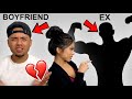 MY BOYFRIEND VS  EX BOYFRIEND! *BAD IDEA*