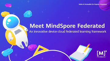 #MeetMindSpore #MindSporeBasics MindSpore Federated