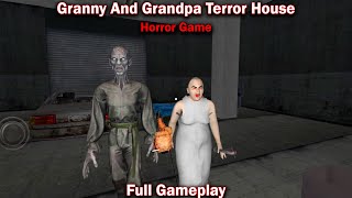 Granny And Grandpa Terror House Full Gameplay Android Horror Game Granny & Grandpa Horror