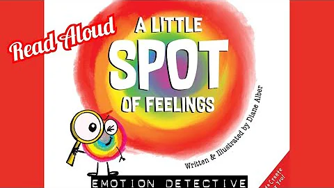 A Little Spot of Feelings by Diane Alber | Read Aloud Fun