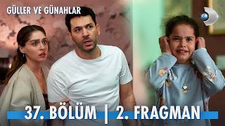 Güller ve Günahlar - Güller ve Günahlar 37. Bölüm 2. Fragmanı