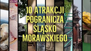 Co robić na Śląsku? - 🇵🇱 🇨🇿 10 atrakcji Śląska Cieszyńskiego i Moraw.