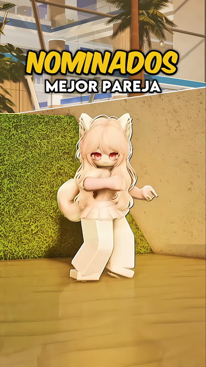 🍥 por quien votaras? 👀 Nominados a mejor pareja #roblox #robloxshorts #bloxtokers #nominados #edit