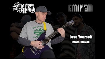 Eminem Lose Yourself - Metal Guitar Cover (Sharks in Your Mouth Version)