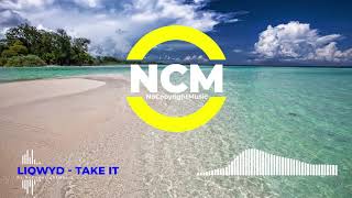 LiQWYD - Take It [No Copyright Music]. Free Music For Youtube Videos.
