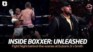 Chris Eubank Jr v Liam Smith Inside BOXXER | Fight Night Access | Tyson Fury, Jamie Carragher & More