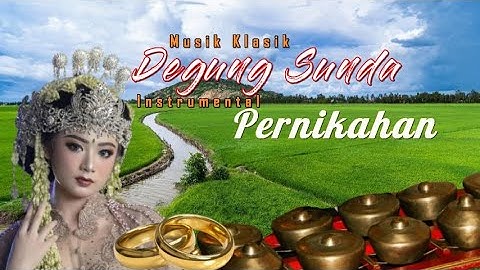 Degung Sunda / Musik Instrumental Pernikahan Sunda / Tanpa Iklan