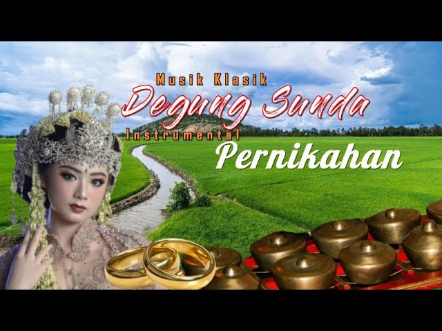 Degung Sunda / Musik Instrumental Pernikahan Sunda / Tanpa Iklan class=