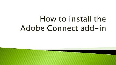 How to install the Adobe Connect add-in