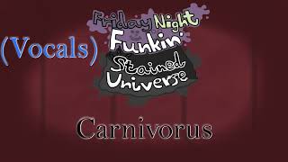Carnivorus (VOCALS) - Friday Night Funkin: Stained Universe OST (Steven Universe Mod)