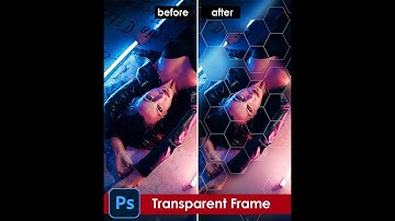 Transparent hexagon frame to create magic visual effect - [Photoshop tutorial] | Short version
