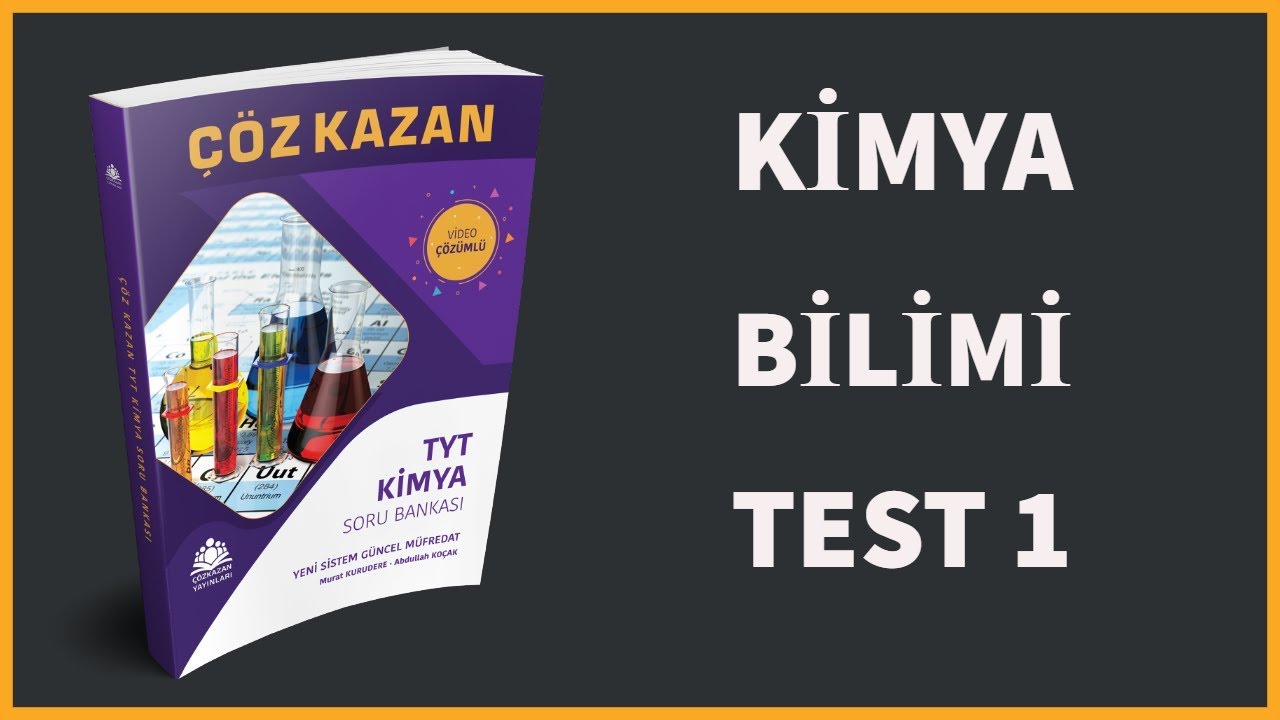 Coz Kazan Tyt Kimya Soru Bankasi Kimya Bilimi Test 1 Youtube