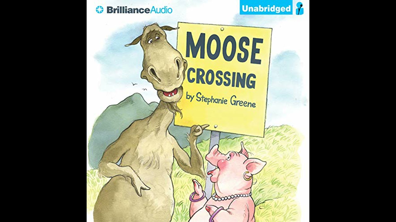 Moose Crossing Audiobook by Stephanie Greene