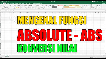 FUNGSI ABSOLUTE VALUE ABS PADA EXCEL