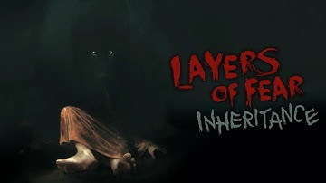 CHILDHOOD TRAUMA || Layers of Fear: Inheritance pt.2