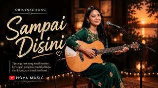 Sampai Disini - lagu original Indonesia | novana music