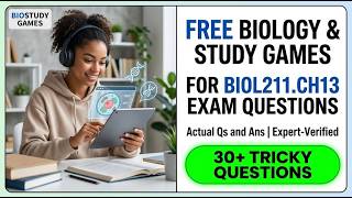 Pass BIOL 211 Chapter 13 Exam with Free Games and Expert Verified 2026 Questions and Answers