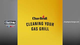 How To Clean Your Gas Grill | Char-Broil