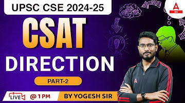 Direction  For UPSC CSAT 2023 | UPSC CSAT IAS Foundation Classes By Yogesh  Sir