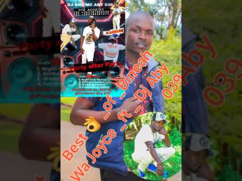 2025Best Of Bineah Wa Joyce Ft Rogers Wa Masika Dj Aby 039 
