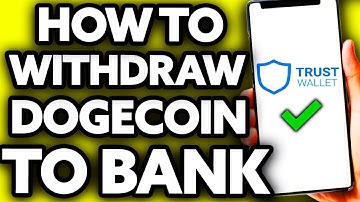How To Withdraw Dogecoin (DOGE) from Trust Wallet to Bank Account [EASY!]
