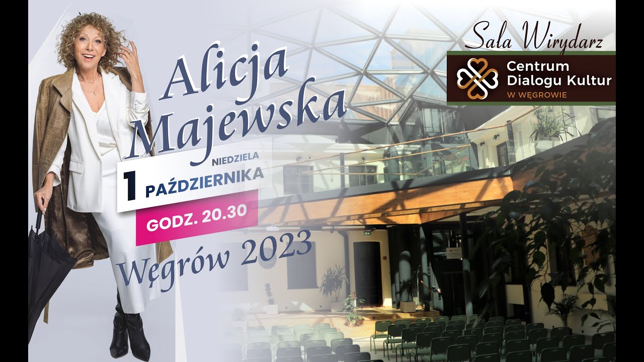 Miasto Węgrów. Koncert -Alicja Majewska. 01.10.2023 Sala Wirydarz Centrum Dialogu Kultur w Węgrowie.