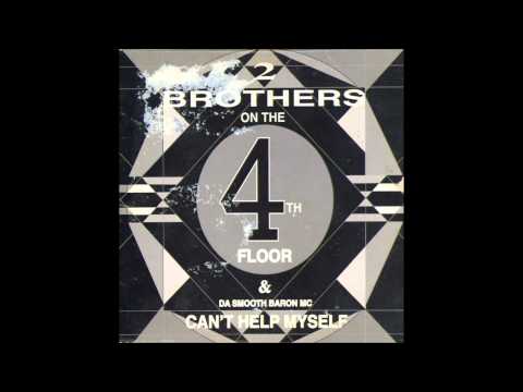 2 Brothers On The 4th Floor - Can't Help Myself (Club Mix)