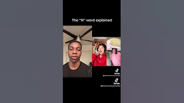 The “N” word explained