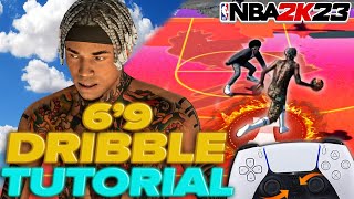 BEST ADVANCED 6'9+ DRIBBLE TUTORIAL IN NBA 2K23! BEST DRIBBLE MOVES + HOW TO DRIBBLE LIKE STEEZO