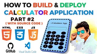 Part 2 -  How to Build & Deploy best calculator using html css and js