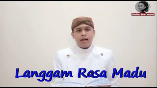 Langgam Rasa Madu Pelog Barang. Cipt. Ki Narto Sabdho