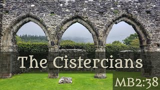 The Cistercians - 2-38 Sarah Woodbury's Medieval Britain