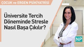 Üniversite Tercih Döneminde Stresle Nasıl Başa Çıkılır?