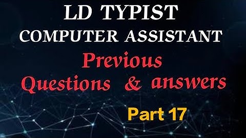 LD TYPIST/ COMPUTER ASSISTANT PREVIOUS QUESTIONS & ANSWERS part 17#masteringedutech  #ldtypist #psc