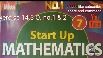 Startup mathematics class solution chapter 14 Exercise 14.3 Question no. 1 & 2