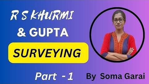 || R S KHURMI GUPTA SURVEYING || FULLY SOLVED || CIVIL ENGINEERING
