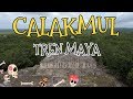 ¿Cómo es CALAKMUL? Tren Maya  CÓMO LLEGAR ZONA ARQUEOLÓGICA CAMPECHE + MAPA