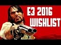 Top 5 Most Wanted Games for E3 2016!